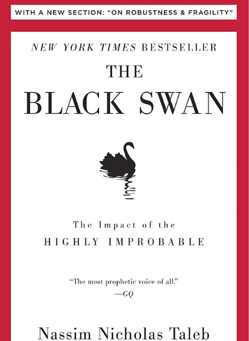 Black Swan by Nassim Nicholas Taleb