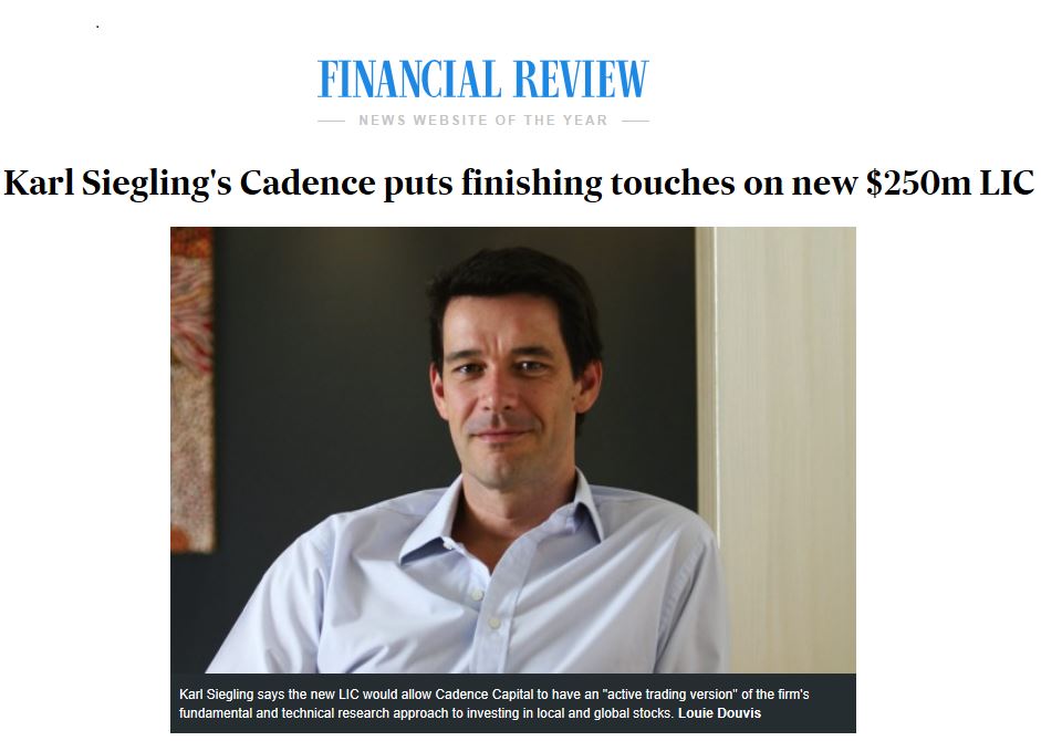 AFR – Karl Siegling’s Cadence puts finishing touches on new $250m LIC