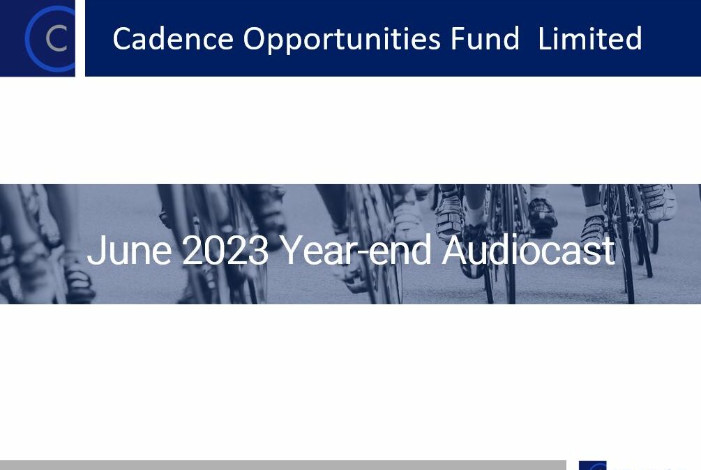 Cadence Opportunities Fund June 2023 Year End Audiocast