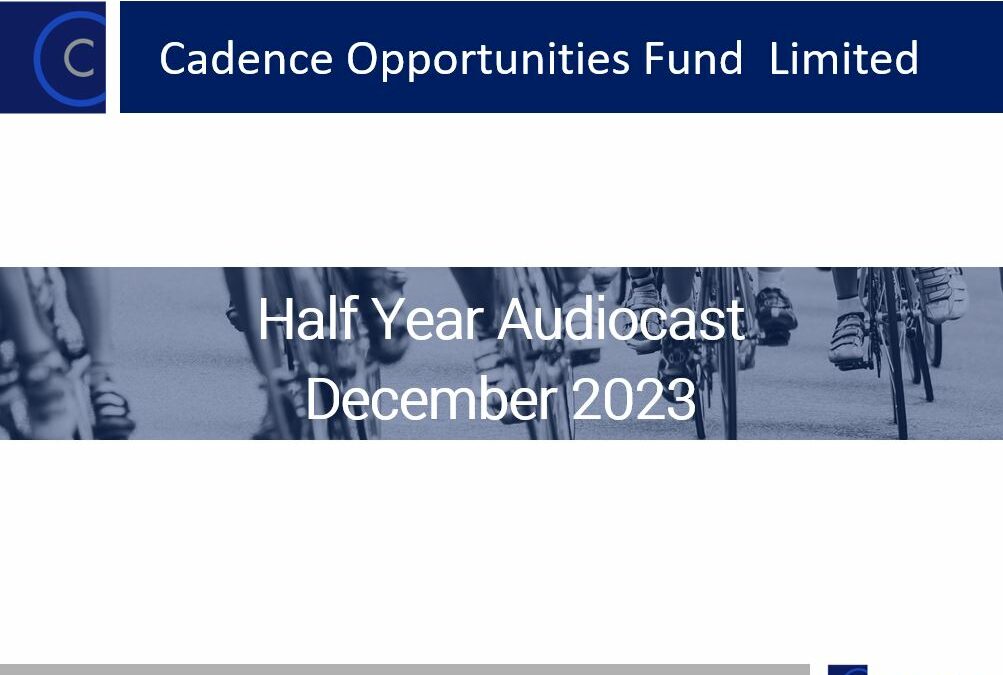 Cadence Opportunities Fund December 2023 Half Year Audiocast